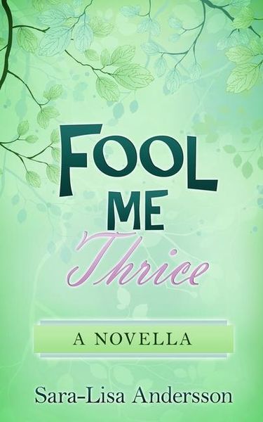 Produktbild: Fool Me Thrice: A Novella
