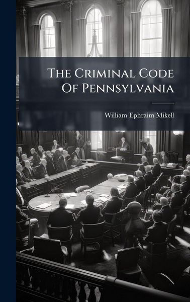 Produktbild: The Criminal Code Of Pennsylvania