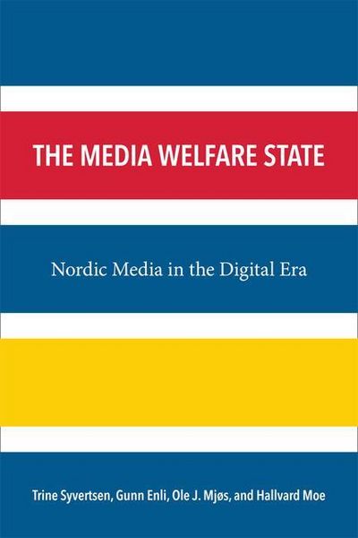 Produktbild: Syvertsen, T:  The Media Welfare State
