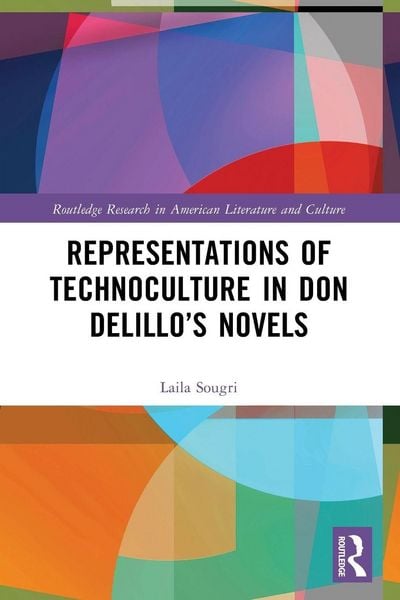 Produktbild: Representations of Technoculture in Don DeLillo's Novels