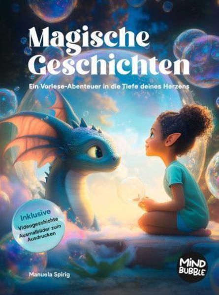 Magische Geschichten, Taschenbuch von Manuela Spirig, Mind Bubble Kids - Mindset für Kinder, 9783952611807