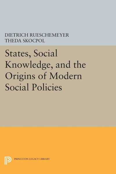 Produktbild: States, Social Knowledge, and the Origins of Modern Social Policies