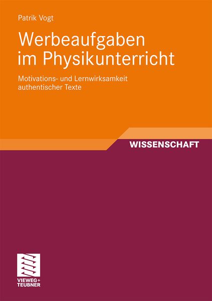 Werbeaufgaben im Physikunterricht, Taschenbuch von Patrik Vogt, Vieweg & Teubner, 9783834812858