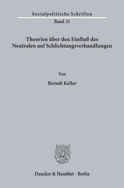 Produktbild: Theorien &uuml;ber den Einflu&szlig; des Neutralen auf Schlichtungsverhandlungen.