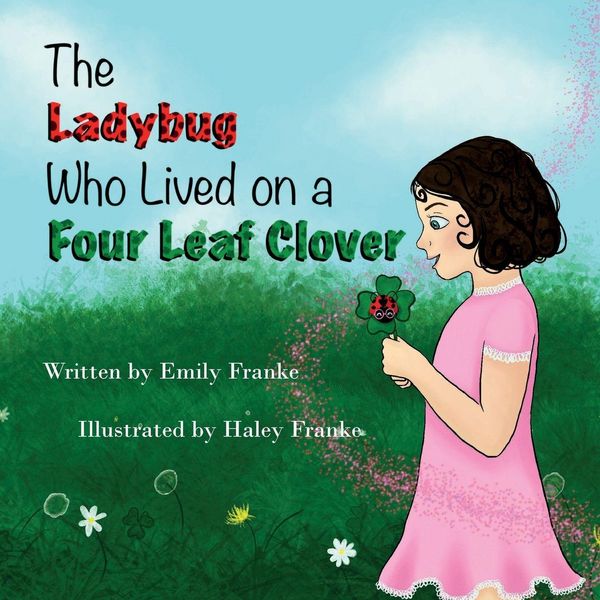 Produktbild: The Ladybug Who Lived On A Four Leaf Clover