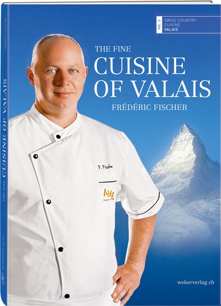 Produktbild: The fine cuisine of Valais