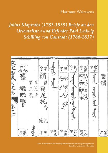 Produktbild: Julius Klaproths (1783-1835) Briefe an den Orientalisten und Erfinder Paul Ludwig Schilling von Canstadt (1786-1837)