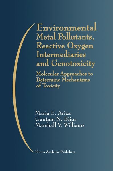 Produktbild: Environmental Metal Pollutants, Reactive Oxygen Intermediaries and Genotoxicity
