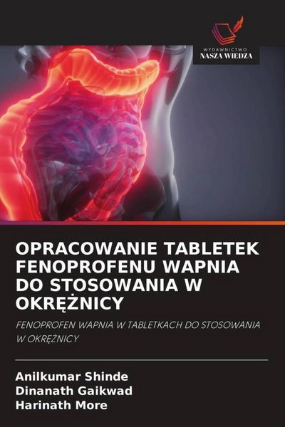 Produktbild: OPRACOWANIE TABLETEK FENOPROFENU WAPNIA DO STOSOWANIA W OKR&iquest;&iquest;NICY