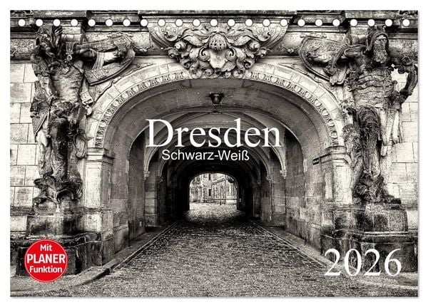 Produktbild: Dresden Schwarz-Wei&szlig; (Tischkalender 2026 DIN A5 quer), CALVENDO Monatskalender