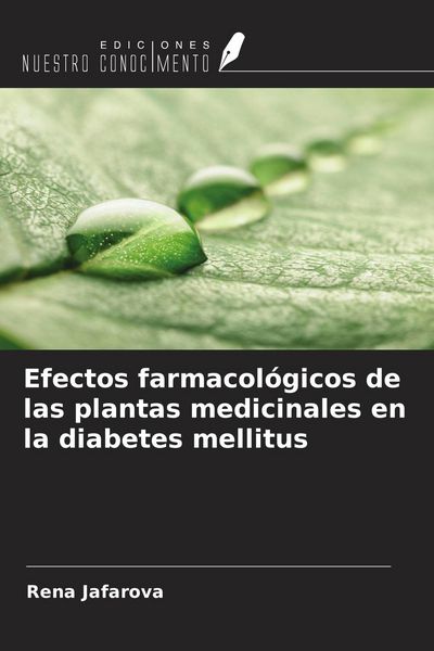Produktbild: Efectos farmacol&oacute;gicos de las plantas medicinales en la diabetes mellitus