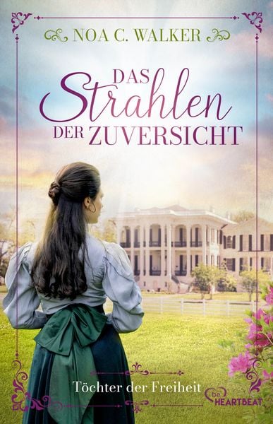 Produktbild: Das Strahlen der Zuversicht - T&ouml;chter der Freiheit