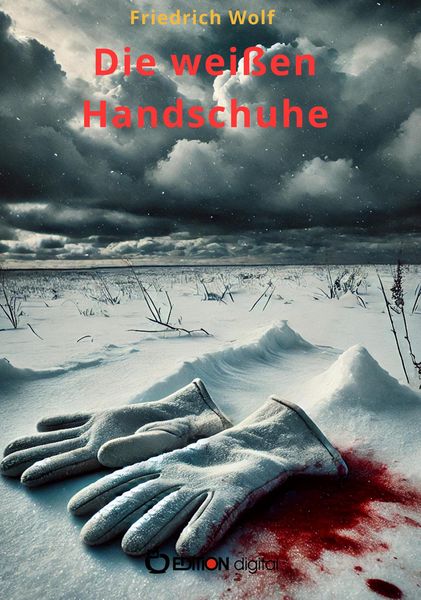 Produktbild: Die wei&szlig;en Handschuhe