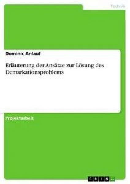 Produktbild: Erl&auml;uterung der Ans&auml;tze zur L&ouml;sung des Demarkationsproblems