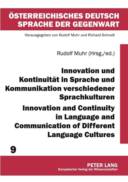 Innovation und Kontinuität in Sprache und Kommunikation verschiedener Sprachkulturen- Innovation and Continuity in Language and Communication of