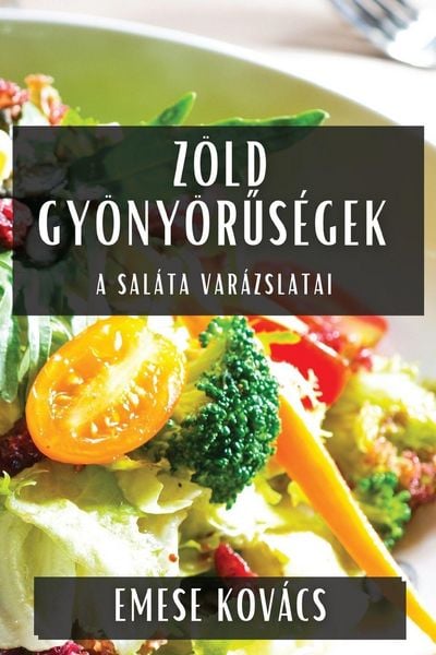 Produktbild: Z&ouml;ld Gy&ouml;ny&ouml;r&iquest;s&eacute;gek