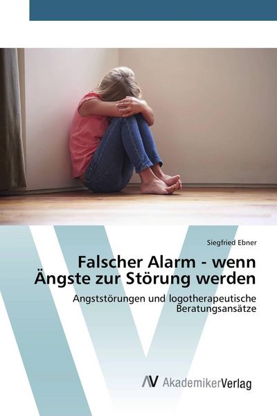 Produktbild: Falscher Alarm - wenn &Auml;ngste zur St&ouml;rung werden