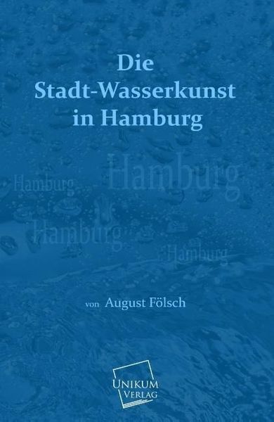 Produktbild: F&ouml;lsch, A: Stadt-Wasserkunst in Hamburg