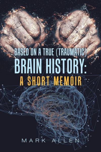 Produktbild: Based on a True (Traumatic) Brain History