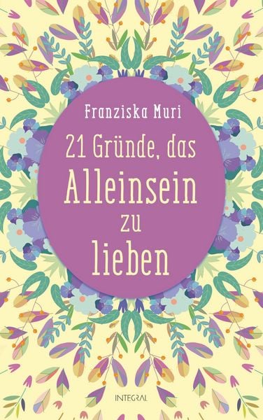 Produktbild: 21 Gr&uuml;nde, das Alleinsein zu lieben