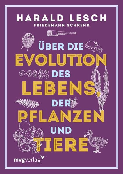 Produktbild: &Uuml;ber die Evolution des Lebens, der Pflanzen und Tiere