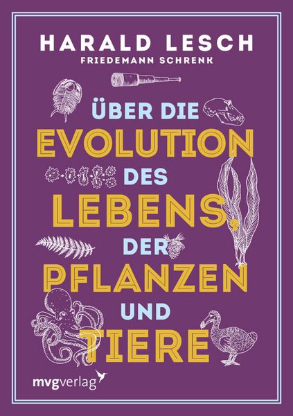 Produktbild: &Uuml;ber die Evolution des Lebens, der Pflanzen und Tiere