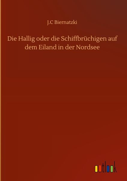 Produktbild: Die Hallig oder die Schiffbr&uuml;chigen auf dem Eiland in der Nordsee