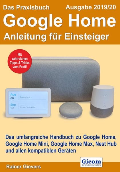 Produktbild: Das Praxisbuch Google Home - Anleitung f&uuml;r Einsteiger (Ausgabe 2019/20)
