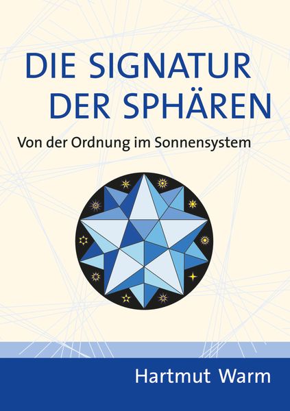 Die Signatur der Sphären, Gebundene Ausgabe von Hartmut Warm, Keplerstern, 978-3-935958-04-2