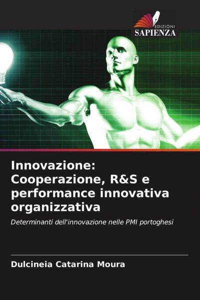 Produktbild: Innovazione: Cooperazione, R&S e performance innovativa organizzativa