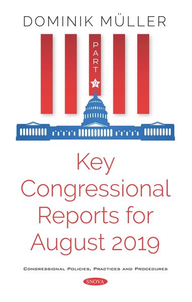 Produktbild: Key Congressional Reports for August 2019. Part IX