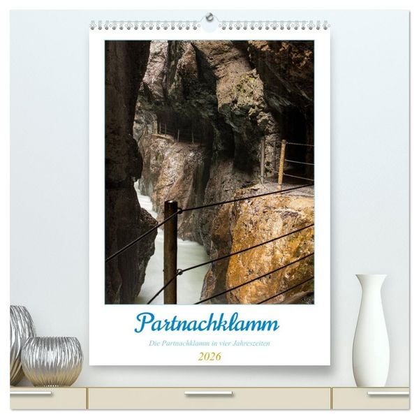 Produktbild: Partnachklamm (hochwertiger Premium Wandkalender 2026 DIN A2 hoch), Kunstdruck in Hochglanz