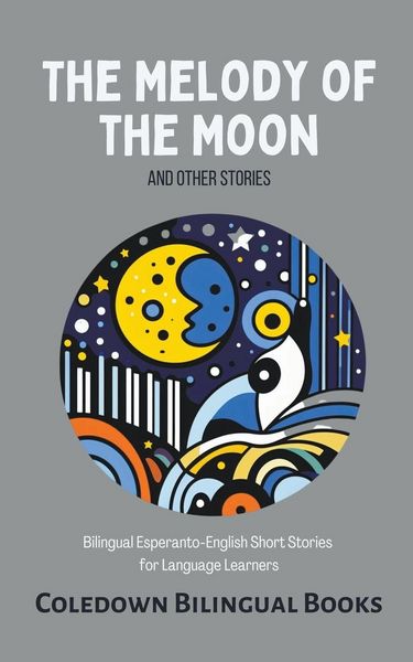 Produktbild: The Melody of the Moon and Other Stories