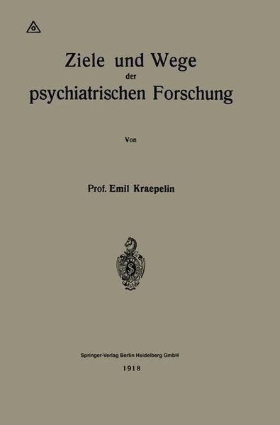 Produktbild: Ziele und Wege der psychiatrischen Forschung