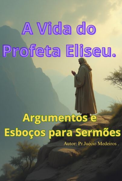 Produktbild: A Vida Do Profeta Eliseu