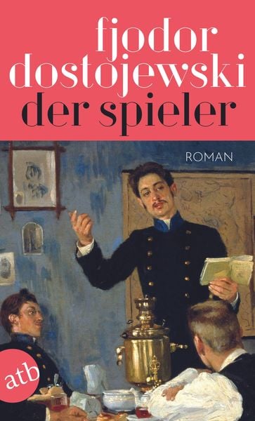 Der Spieler, Taschenbuch von Fjodor M. Dostojewski, Aufbau TB, 9783746638768