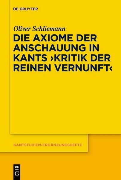Produktbild: Die Axiome der Anschauung in Kants "Kritik der reinen Vernunft"