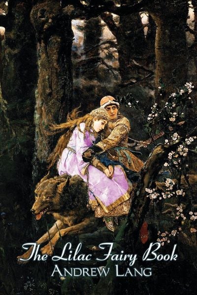 Produktbild: The Lilac Fairy Book, Edited by Andrew Lang, Fiction, Fairy Tales, Folk Tales, Legends & Mythology