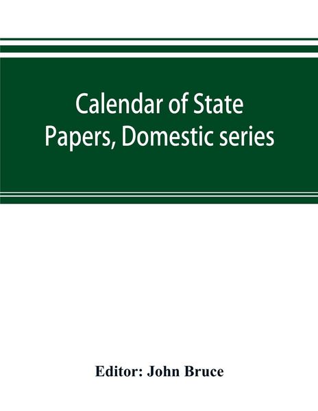 Produktbild: Calendar of State Papers, Domestic series, of the reign of Charles I 1628-1629