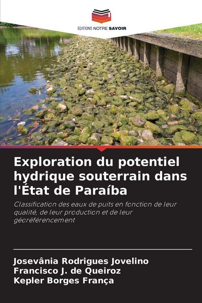 Produktbild: Exploration du potentiel hydrique souterrain dans l'&Eacute;tat de Para&iacute;ba