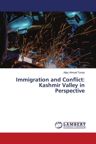Produktbild: Immigration and Conflict: Kashmir Valley in Perspective