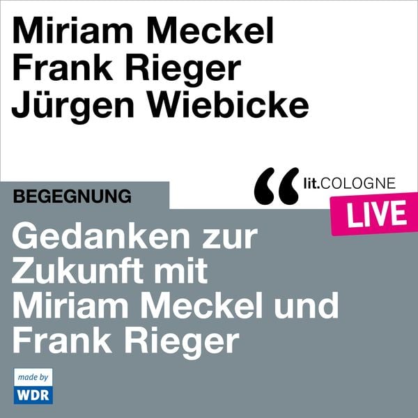 Gedanken zur Zukunft mit Miriam Meckel und Frank Rieger