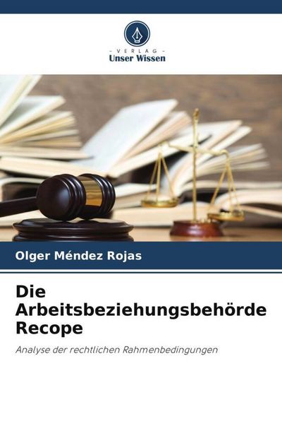Produktbild: Die Arbeitsbeziehungsbeh&ouml;rde Recope