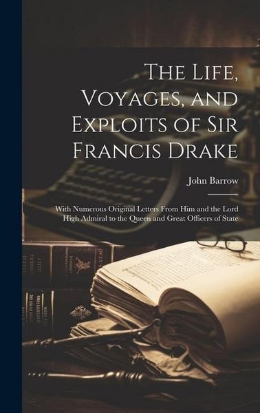 Produktbild: The Life, Voyages, and Exploits of Sir Francis Drake