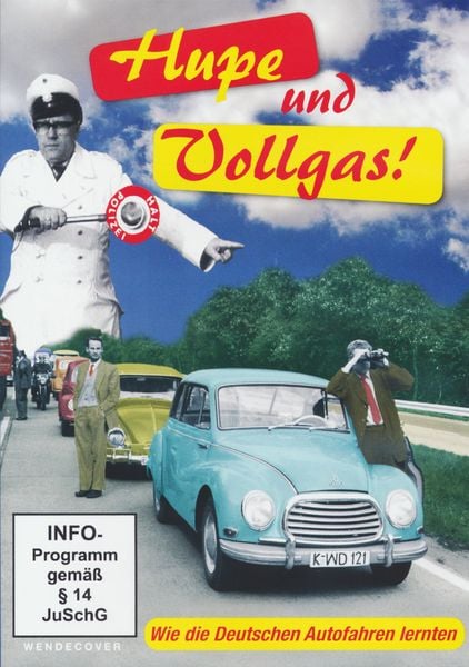 Produktbild: Hupe und Vollgas! - Wie die deutschen Autofahren lernten