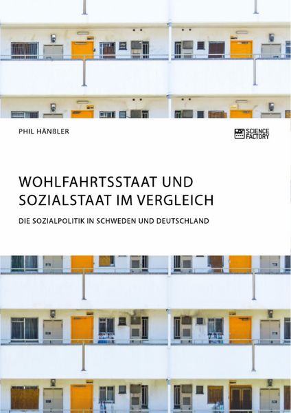 Produktbild: Wohlfahrtsstaat und Sozialstaat im Vergleich. Die Sozialpolitik in Schweden und Deutschland