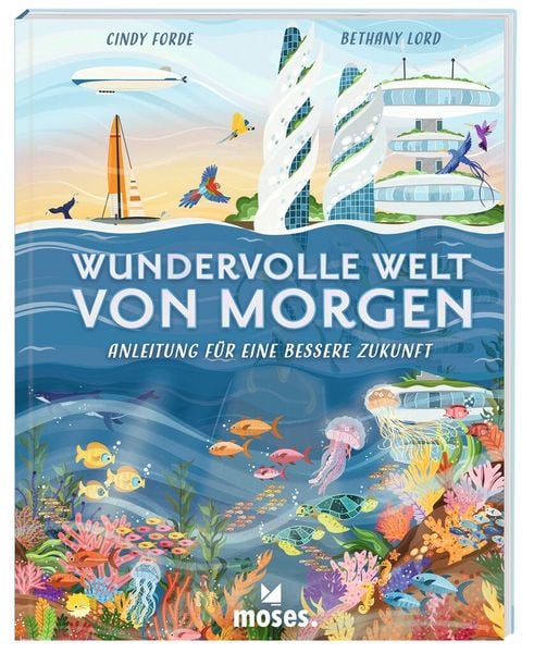 Produktbild: Wundervolle Welt von morgen - Anleitung f&uuml;r eine bessere Zukunft