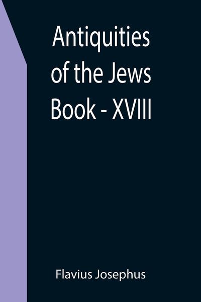 Produktbild: Antiquities of the Jews ; Book - XVIII