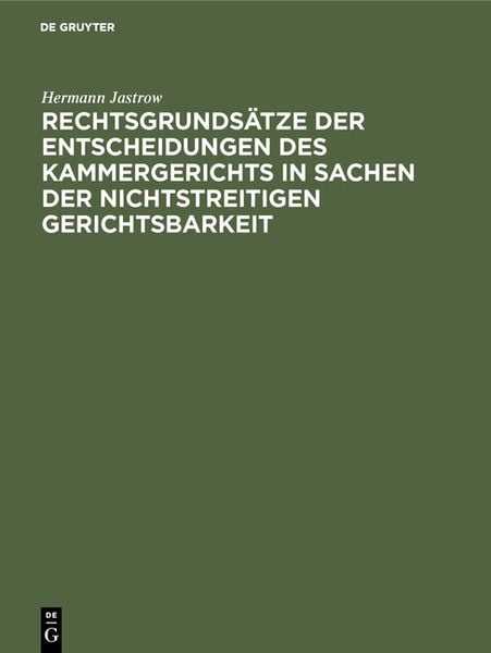 Produktbild: Rechtsgrunds&auml;tze der Entscheidungen des Kammergerichts in Sachen der nichtstreitigen Gerichtsbarkeit