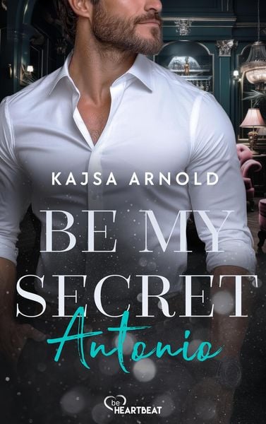 Produktbild: Be my Secret - Antonio